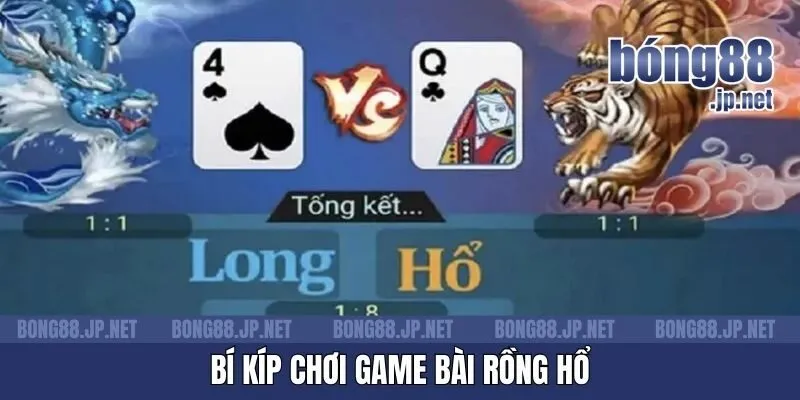 Bí kíp chơi game bài rồng hổ