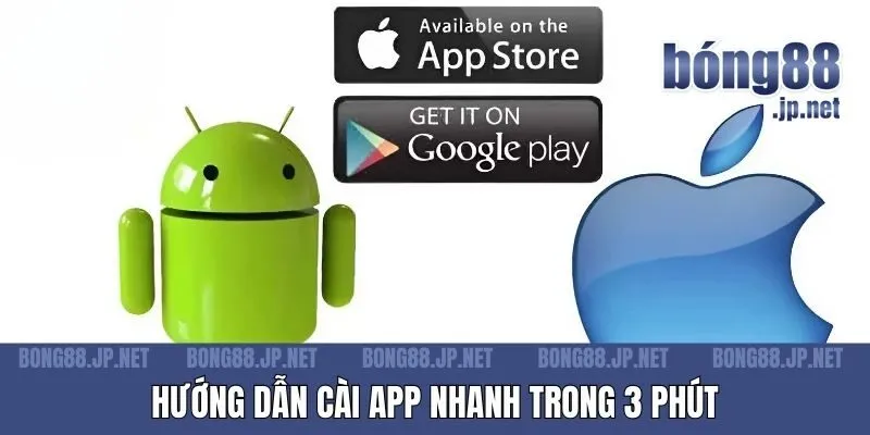 Hướng dẫn cài app nhanh trong 3 phút