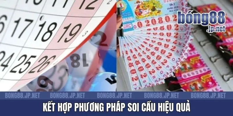 Kết hợp phương pháp soi cầu hiệu quả