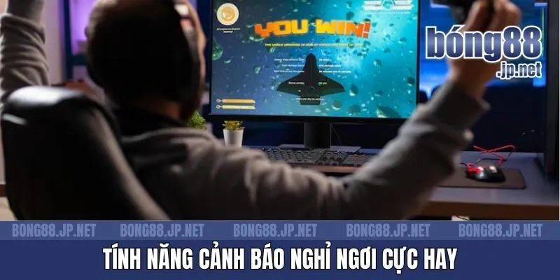 Tính năng cảnh báo nghỉ ngơi cực hay